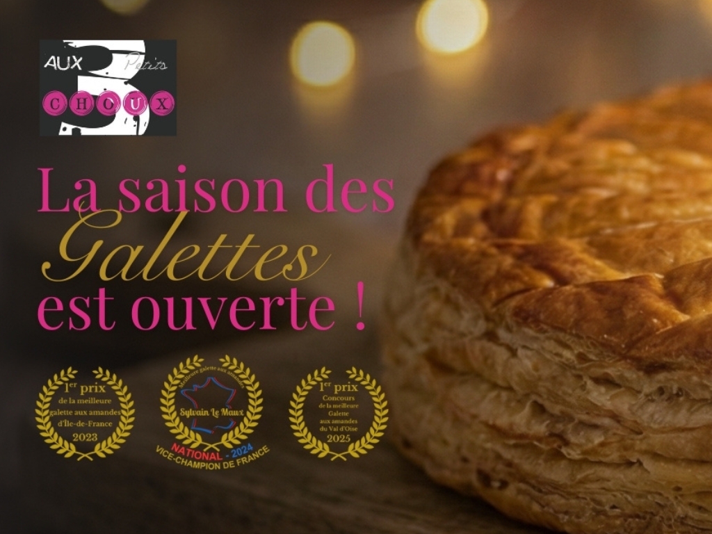 Lancement Saison Galette des Rois 2026 - Aux 3 Petits Choux Galette des rois frangipane artisanale L'Isle-Adam - Maison Le Maux - Vice-Champion de France 2024 et Meilleure galette du Val d'Oise 2025.